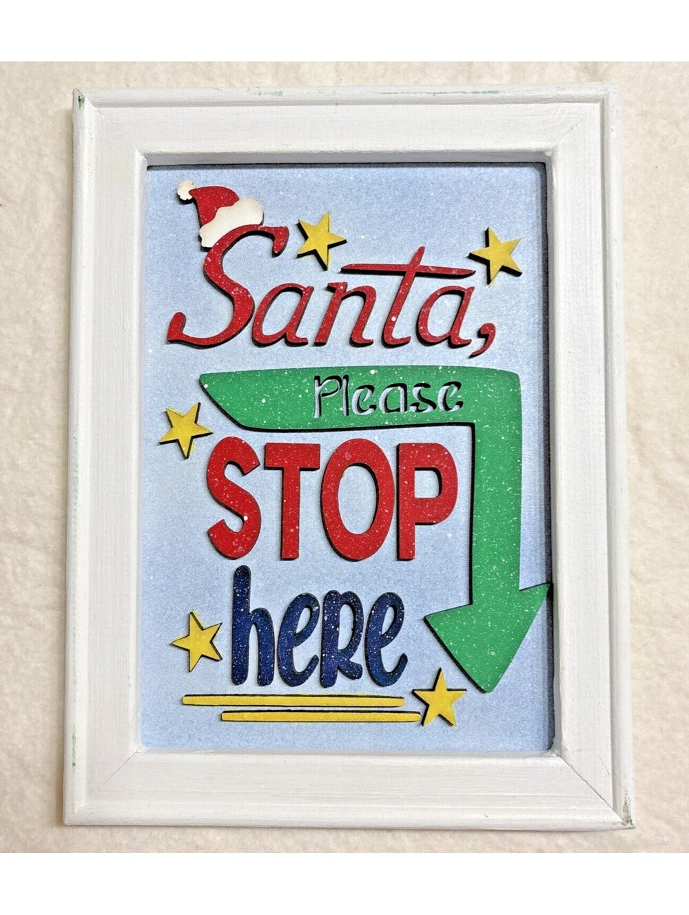 Handpainted Santa Please Stop Here 3D Laser cut Wooden Sign 13 x 9 x 1